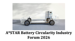 A*STAR Battery Circularity Industry Forum 2026